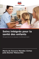 Soins intégrés pour la santé des enfants (French Edition) 6209428622 Book Cover