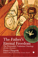 The Father's Eternal Freedom: The Personalist Trinitarian Ontology of John Zizioulas 0227177738 Book Cover
