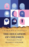 The Education of Children From the Standpoint of Theosophy B0CH214CYP Book Cover