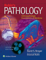 Rubin's Pathology: Clinicopathologic Foundations of Medicine 0397506988 Book Cover