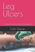 Leg Ulcers: A Guide To Evidence-Based Management B0FW8GYRCV Book Cover