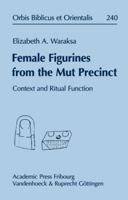 Female Figurines from the Mut Precinct: Context and Ritual Function 3525534566 Book Cover