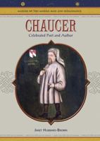 Chaucer: Celebrated Poet and Author (Makers of the Middle Ages & Renaissance): Celebrated Poet and Author (Makers of the Middle Ages & Renaissance) 0791086356 Book Cover
