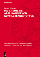Die Chemie Der Applikation Von Komplexfarbstoffen 3112719123 Book Cover
