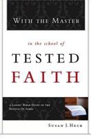 With the Master in the School of Tested Faith 193614137X Book Cover