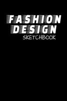 Fashion Design Sketchbook: The Book Is For You To Create Your Fashion Styles, Sketching Your Artistic Fashion Design Ideas On Women Line Shapes Silhouettes Figure Templates. 1674674368 Book Cover