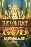 The Day They Ignored God: The Conflict B0DT528V1Q Book Cover