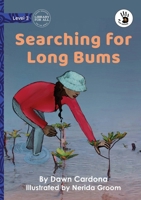 Searching for Long Bums 1923594400 Book Cover