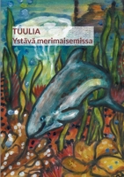 TUULIA -Yst?v? merimaisemissa null Book Cover