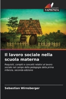 Il lavoro sociale nella scuola materna (Italian Edition) 6202496185 Book Cover