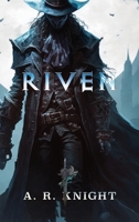 Riven: An Urban Fantasy Adventure Novel B0BZ6KFDB1 Book Cover