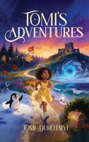 Tomi's Adventures 1807641023 Book Cover