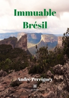 Immuable Brésil B09X2FYF12 Book Cover