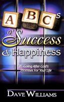 The ABCs of Success and Happiness 0938020641 Book Cover