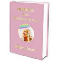 Memoirs of the Bright Side of the Moon 0993302300 Book Cover