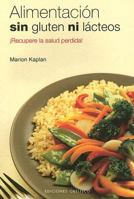 Alimentation sans gluten ni laitages : Sauvez votre santé ! 2883538832 Book Cover