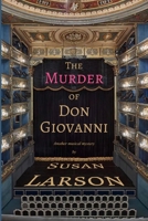 The Murder of Don Giovanni: Another Musical Mystery 1939113822 Book Cover