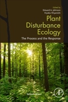 Plant Disturbance Ecology: The Process and the Response 0120887789 Book Cover