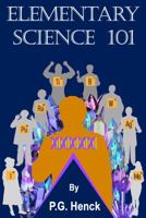 Elementary Science 101 1951251083 Book Cover