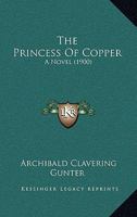 The Princess Of Copper: A Novel 1167216113 Book Cover