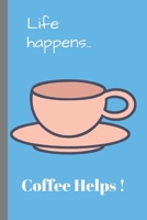 Life happens.. 168768104X Book Cover