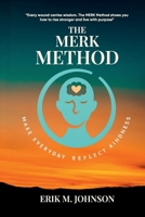 The MERK Method: Make Everyday Reflect Kindness 197129764X Book Cover