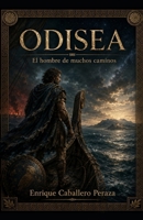 Odisea: El hombre de muchos caminos (Spanish Edition) B0HCLBH2GZ Book Cover