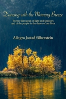 Dancing with the Morning Breeze 1639801669 Book Cover