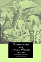 Romanticism and Animal Rights 0521045983 Book Cover