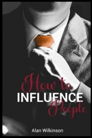 How to Influence People 398653394X Book Cover