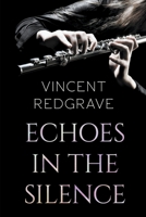 Echoes in the Silence B0BHKV28HH Book Cover