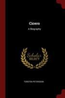 Cicero a Biography 1017228701 Book Cover