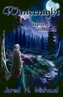 Winternight: Mythologia - Book 1 1965598056 Book Cover