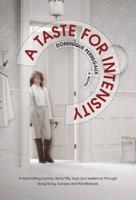 A Taste for Intensity 0985263415 Book Cover