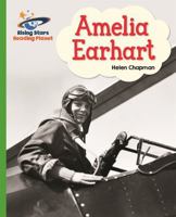 Reading Planet - Amelia Earhart- Green: Galaxy 1471877671 Book Cover