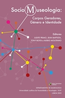Sociomuseologia: Corpos Geradores, Género e Identidade (Portuguese Edition) B0CJXGKBQ5 Book Cover