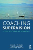 Coaching Supervision: A Practical Guide for Supervisees 1138920428 Book Cover