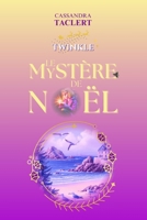 Twinkle: Le mystère de Noël (French Edition) B08L6T4PDC Book Cover