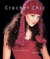 Crochet Chic: 30 Scarves, Hats & Bags 1600594778 Book Cover