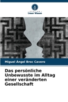 Das persönliche Unbewusste im Alltag einer veränderten Gesellschaft (German Edition) 6209711294 Book Cover