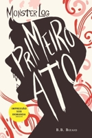 Monsterlog: Primeiro Ato (Portuguese Edition) B0DGGKSHKB Book Cover