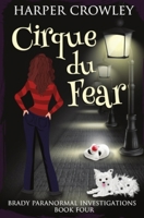 Cirque du Fear 1079186999 Book Cover