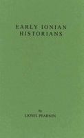 Early Ionian Historians. 1013462610 Book Cover