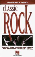 Classic Rock: Paperback Songs 0793546532 Book Cover