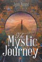 The Mystic Journey 1480859672 Book Cover