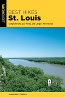 Best Hikes St. Louis (Best Hikes Near Series) 1493087746 Book Cover