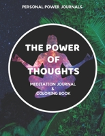 The Power of Thoughts: Meditation Journal & Coloring Book (Volume) 1711149632 Book Cover