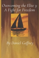 Overcoming the Elite 3: A Fight for Freedom B0F27B261J Book Cover