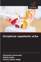 Grzybicze zapalenie ucha (Polish Edition) 6208942195 Book Cover