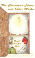 The Christmas Closet and Other Works 1936815583 Book Cover